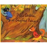 L�o Corbeau et Gaspard Renardpar Olga Lecaye