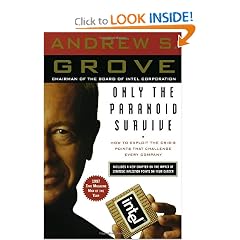 Only the Paranoid Survive: How to Exploit the Crisis Points That Challenge Every Company