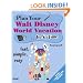 Plan Your Walt Disney World Vacation In No Time