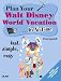 Plan Your Walt Disney World Vacation In No Time