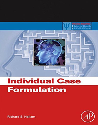 Individual Case Formulation (Practical Resources for the Mental Health Professional)