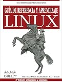 Guia De Referencia Y Aprendizaje Linux (Anaya Multimeda/O Reilly)