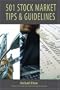 501 Stock Market Tips & Guidelines