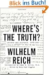 Where's the Truth?: Letters and Journ...