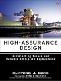 High-Assurance Design: Architecting Secure and Reliable Enterprise Applications