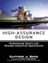 High-Assurance Design: Architecting Secure and Reliable Enterprise Applications