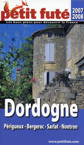 City Travel Guides Discounted  Livres : Le Petit Futé Dordogne-Périgueux