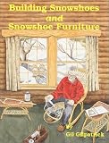 Search : Building Snowshoes and Snowshoe Furniture