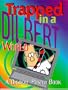 Trapped in a Dilbert World: A Dilbert Poster Book