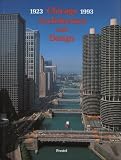 Chicago Architecture And Design, 1923-1993 : Reconfiguration Of An American Metropolis