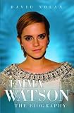 Emma Watson: The Biography