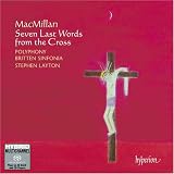 MacMillan: Seven Last Words from the Cross [Hybrid SACD]