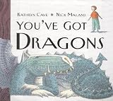You've Got Dragons