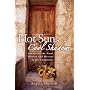 Hot Sun, Cool Shadow: Savouring the Food, History and Mystery of the Languedoc