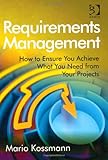 ISBN 9781409451372 product image for Requirements Management: How to Ensure You Achieve What You Need from Your Proje | upcitemdb.com