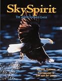 Sky Spirit: The American Bald Eagle