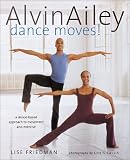 Alvin Ailey Dance Moves!: A New Way to Exercise