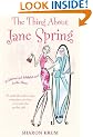 The Thing About Jane Spring