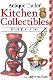 Antique Trader Kitchen Collectibles Price Guide (Antique Trader)