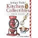 Antique Trader Kitchen Collectibles Price Guide