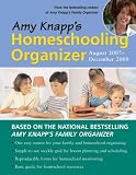 cover of Amy Knapp's Homeschooling Organizer 2007-2008: August 2007 - December 2008