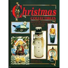 Christmas Collectibles by Margaret Whitmyer and Kenn Whitmyer