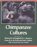 Chimpanzee Cultures: With a Foreword by Jane Goodall