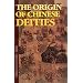 The Origin of Chinese Deities