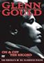 Glenn Gould - On & Off the Record