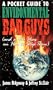 A Pocket Guide to Environmental Bad Guys: And a Few Ideas on How to Stop Them