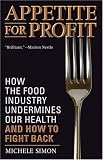 Appetite for Profit: How the food industry undermines our health and how to fight back
