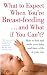 What to Expect When You're Breastfeeding and What If You Can't?: How to Feed and Settle Your Baby and Have a Life of Your Own