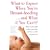 What to Expect When You're Breastfeeding and What If You Can't?: How to Feed and Settle Your Baby and Have a Life of Your Own