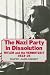 The Nazi Party in Dissolution: Hitler and the Verbotzeit 1923-25: Hitler and the Verbotzeit 1923-1925 (Cass Series on Politics and Military Affairs)