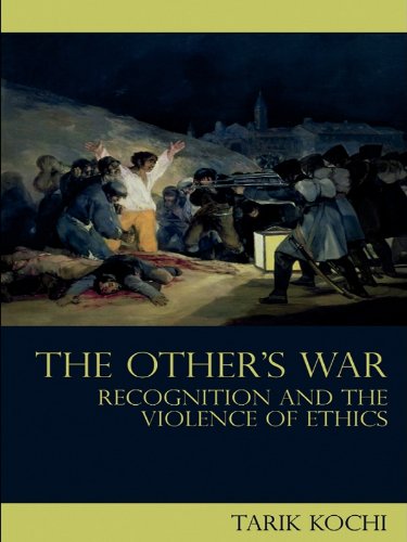 The Other's War: Recognition and the Violence of Ethics (Birkbeck Law Press)