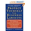 PROTECT YOURSELF FROM BUSINESS LAWSUITS: An Employee's Guide to Avoiding Workplace Liability