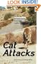 Cat Attacks: True Stories and Hard Lessons from Cougar Country