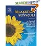 Relaxation Techniques: A Practical Handbook for the Health Care Professional (Relaxation Techniques: A Practical Handbook for the Health Care Pro)