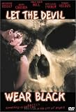 Let the Devil Wear Black by Unapix / a-Pix Ent.