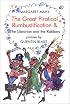 The Great Piratical Rumbustification & the Librarian and the Robbers