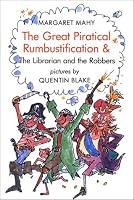 The Great Piratical Rumbustification & the Librarian and the Robbers