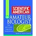 Scientific American The Amateur Biologist