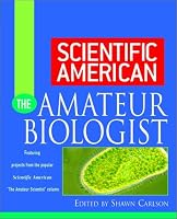 Scientific American The Amateur Biologist