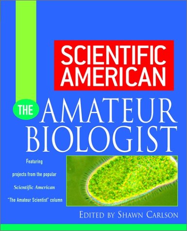 "Scientific American" the Amateur Biologist
