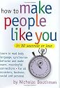 How to Make People Like You in 90 Seconds or Less