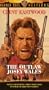 The Outlaw Josey Wales [VHS]