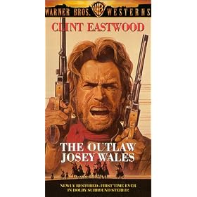 The Outlaw Josey Wales [VHS]