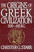 Origins of Greek Civilization: 1100-650 B.C.