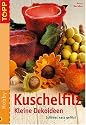 Kuschelfilz - Kleine Dekoideen. Schönes nass gefilzt