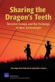 Sharing the Dragon`s Teeth: Terrorist Groups and the Exchange of New Technologies